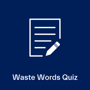 Waste Words Quiz